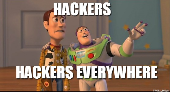 Hackers everywhere!